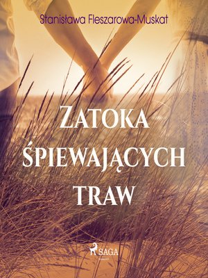 cover image of Zatoka śpiewających traw